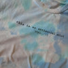 Antisocial Tie Dye Shirt