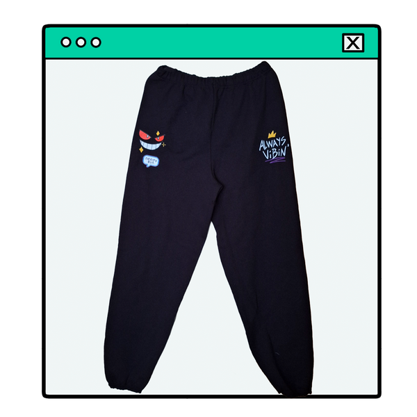 Always Vibin' Sweatpants